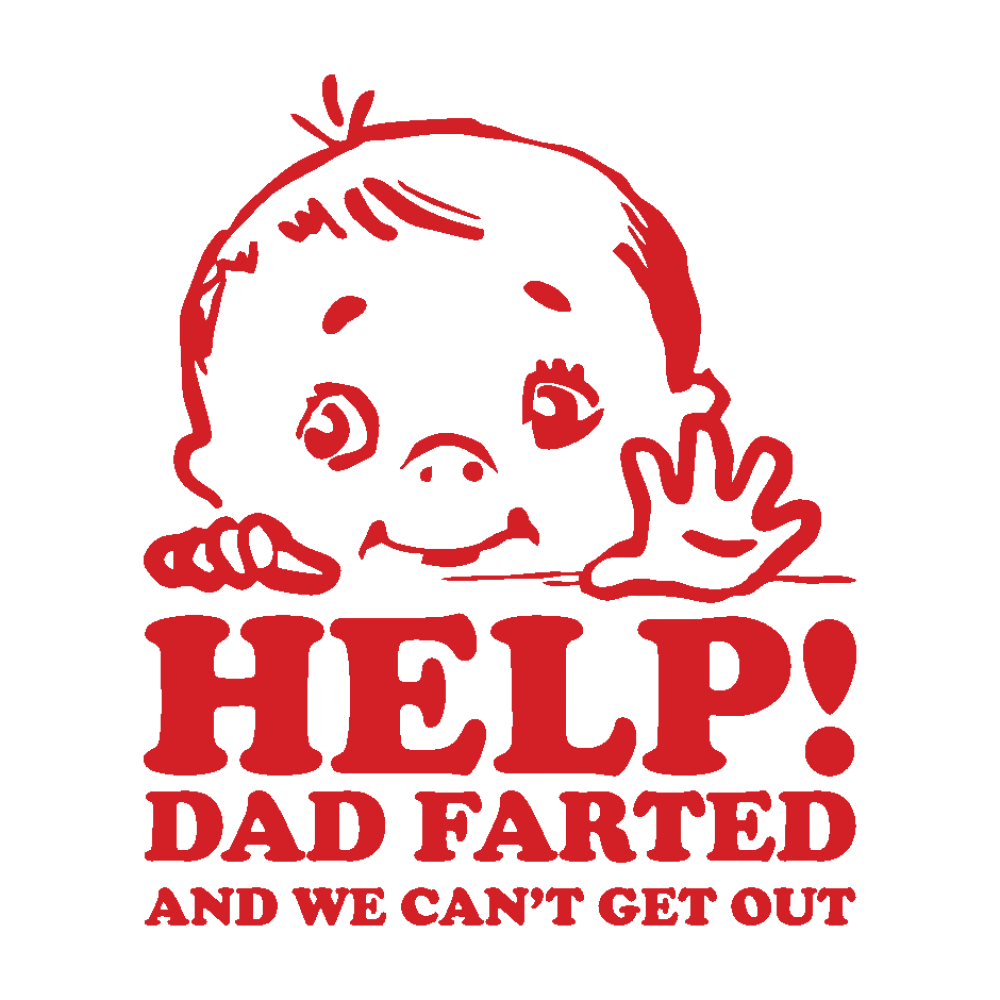 Dad farted